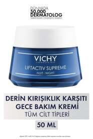 Vichy Liftactiv Supreme Kırışıklık Karşıtı ve Yenileyici Gece Kremi 50 ml - Yoğun Nemlendirici ve Cilt Sıkılaştırıcı - Vichy